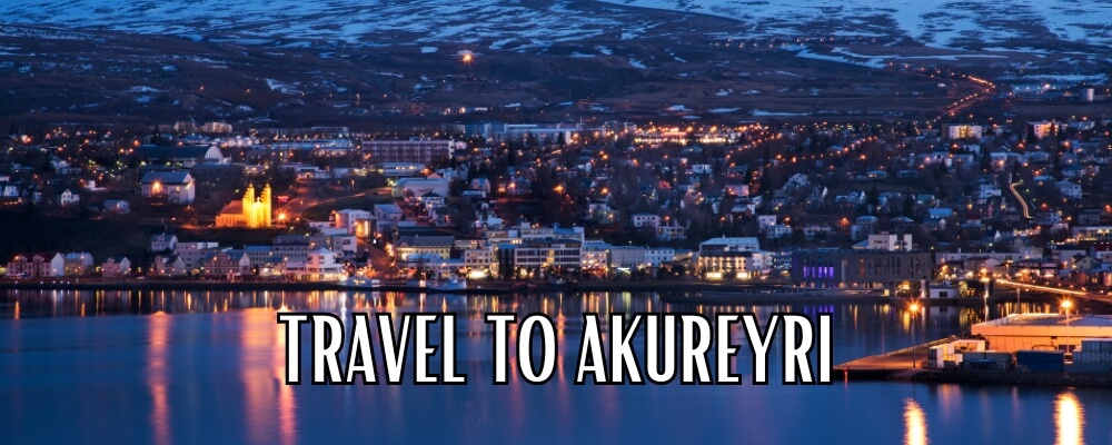 Travel to Akureyri