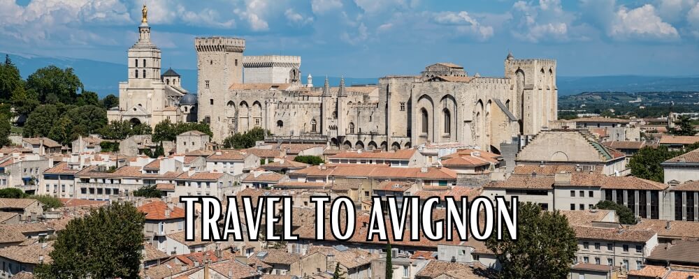 Travel to Avignon