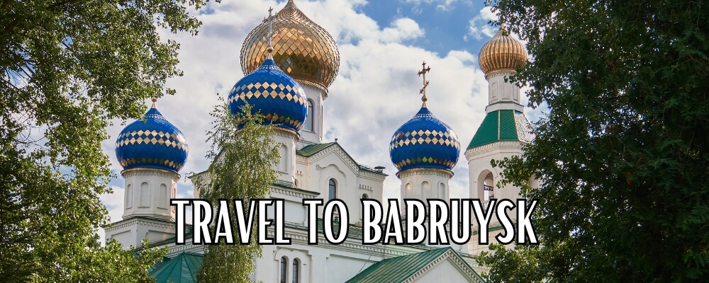 Travel to Babruysk