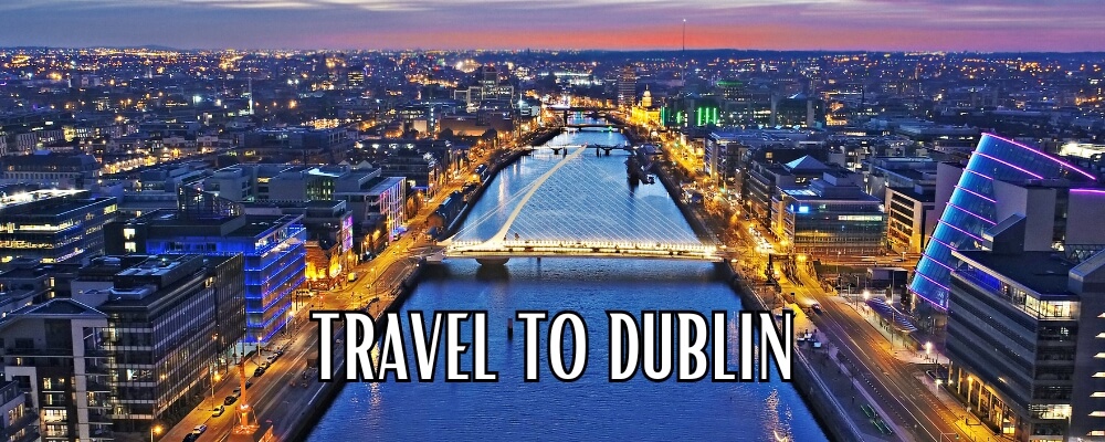 Travel to Dublin