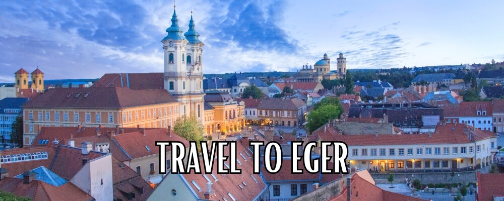 Travel to Eger