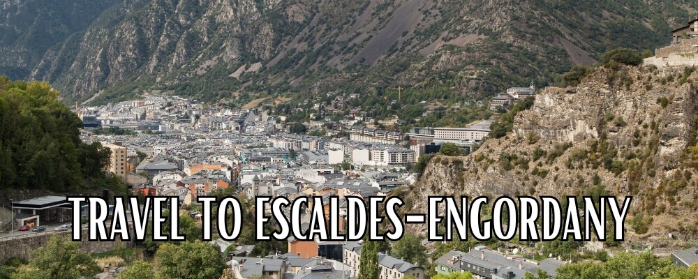 Travel to Escaldes-Engordany