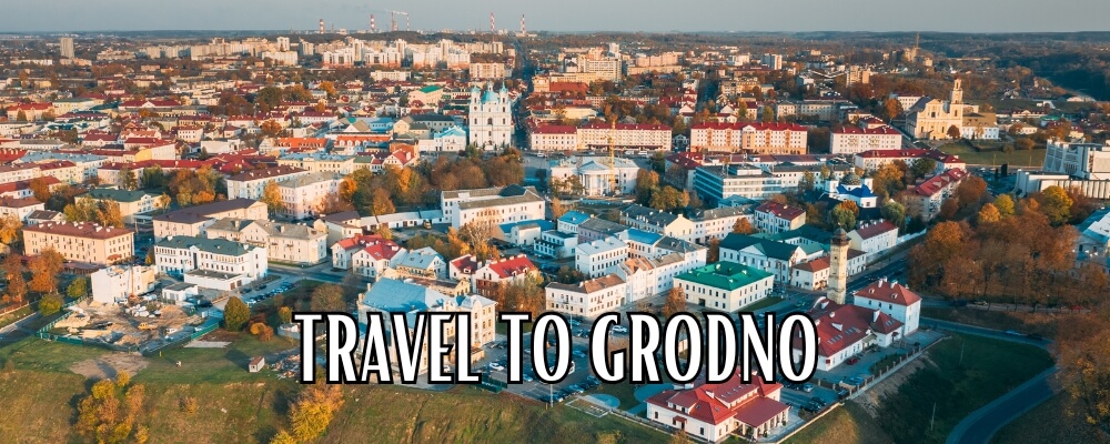 Travel to Grodno