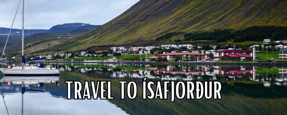 Travel to Ísafjörður