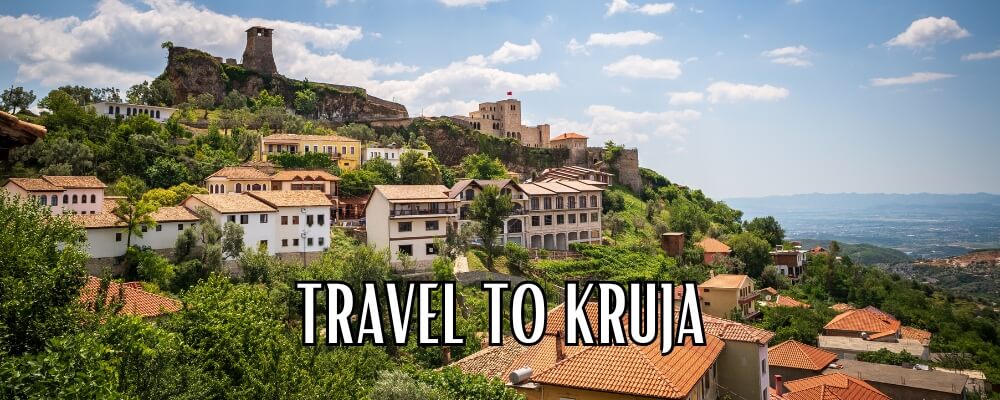 Travel to Kruja