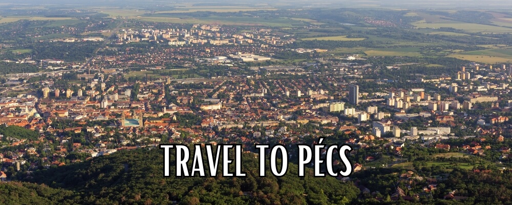 Travel to Pécs