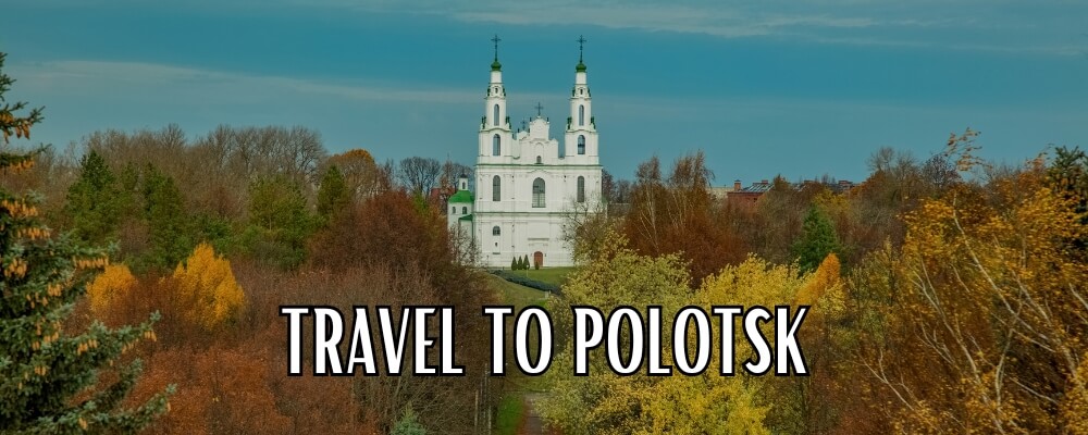 Travel to Polotsk