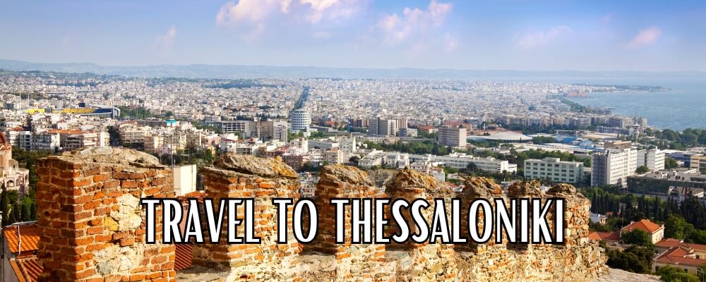 Travel to Thessaloniki