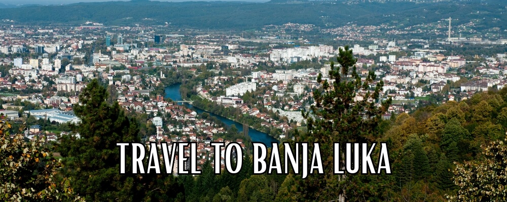 travel to Banja Luka