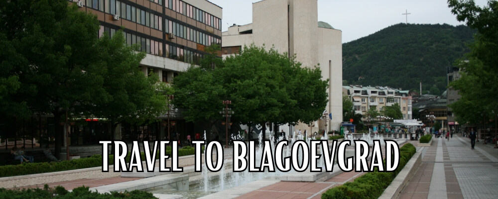 travel to Blagoevgrad