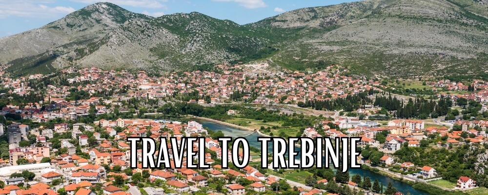 travel to Trebinje